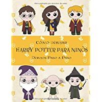 Cómo dibujar Harry Potter Para Niños: Dibujos paso a paso: Harry Potter Libro de dibujo